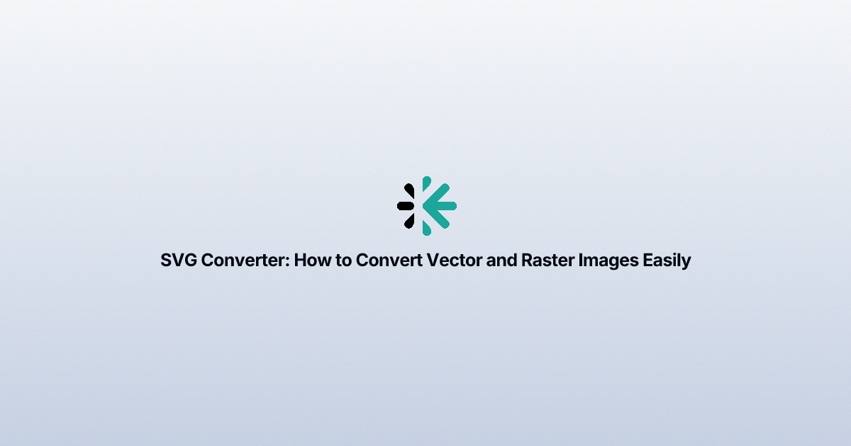 SVG Converter: How to Convert Vector and Raster Images Easily