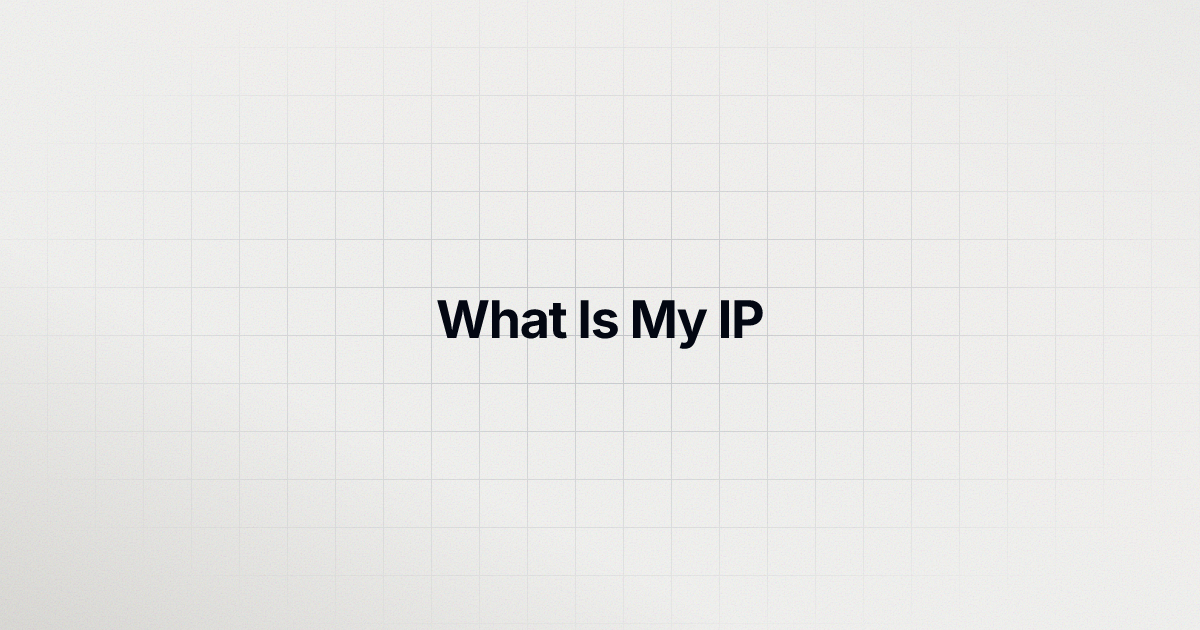 What Is My IP: Check Public IP Address & Network Location